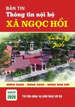 Bản tin thông tin nội bộ xã Ngọc Hồi tháng 2 năm 2026