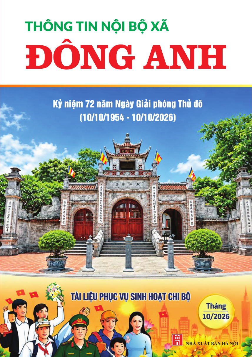 Thông tin nội bộ xã Đông Anh - Tháng 10/2026