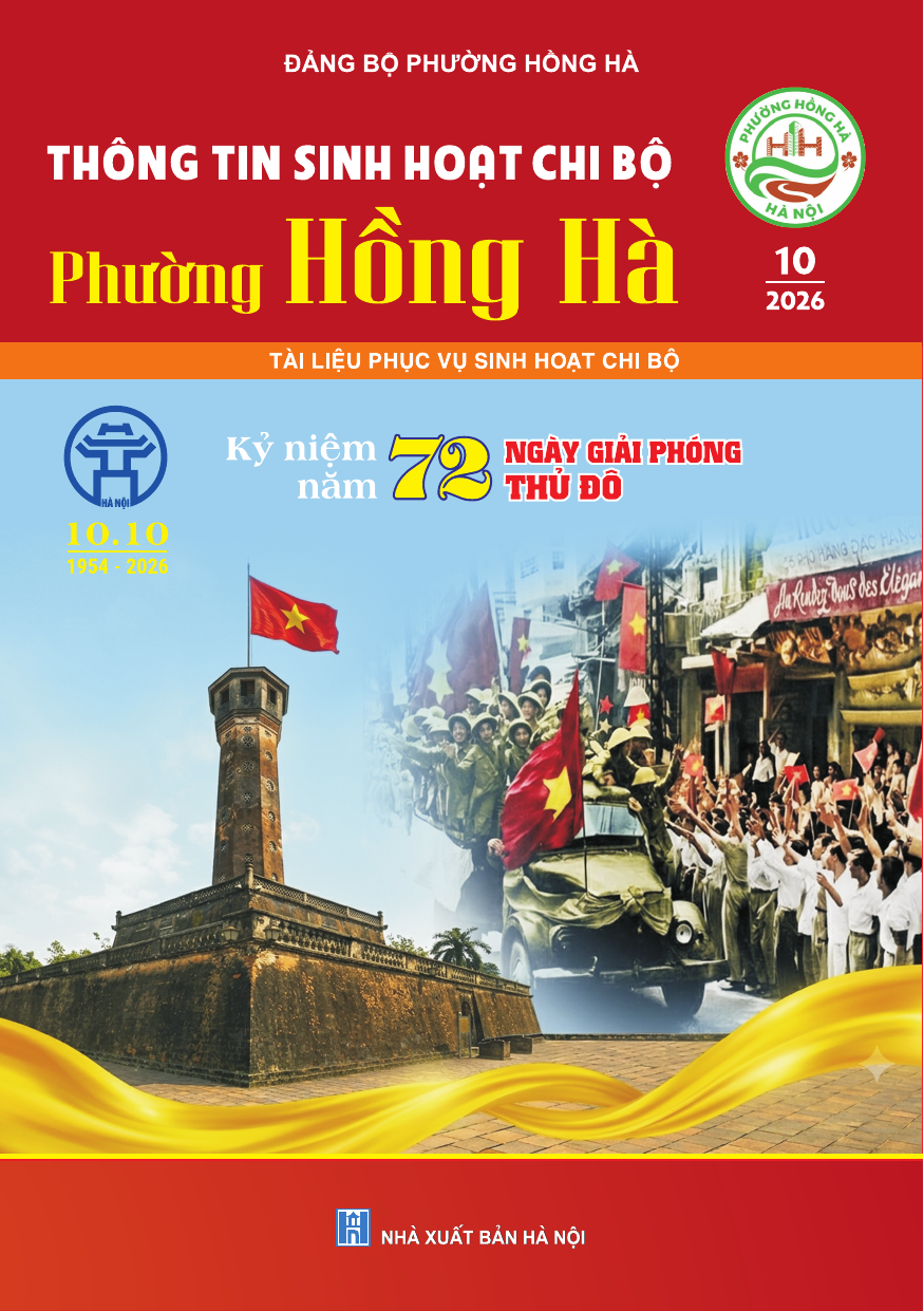 Thông tin sinh hoạt chi bộ phường Hồng Hà - Tháng 10/2026