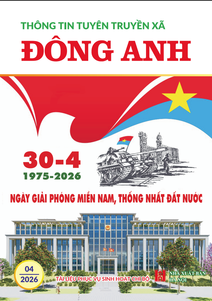Thông tin tuyên truyền xã Đông Anh tháng 4 năm 2026