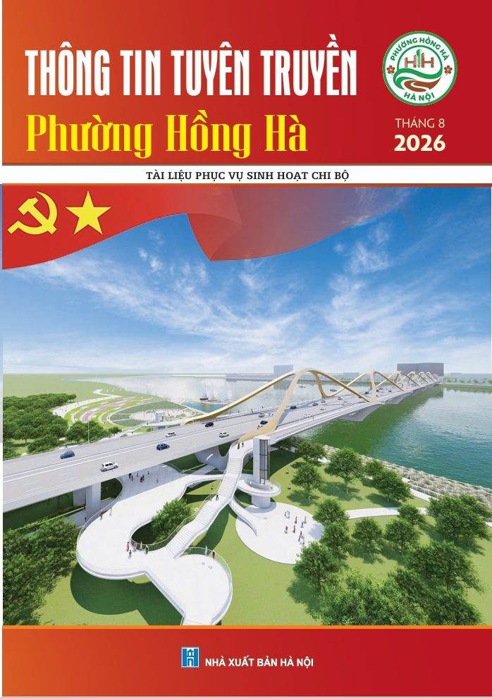 Thông Tin Tuyên Truyền Phường Hồng Hà tháng 8 năm 2026