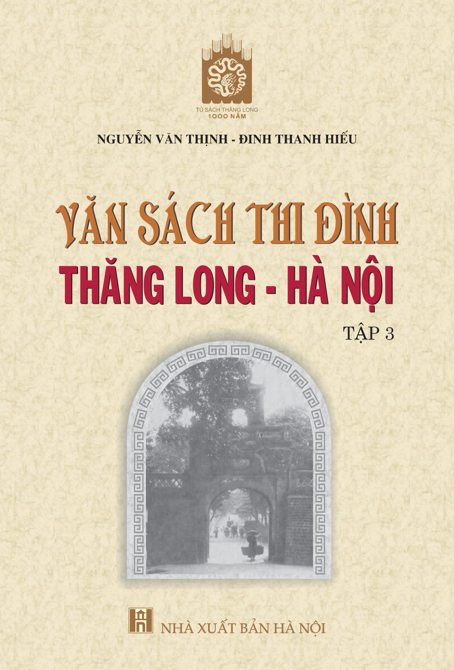 Văn sách thi đình Thăng Long - Hà Nội tập 3