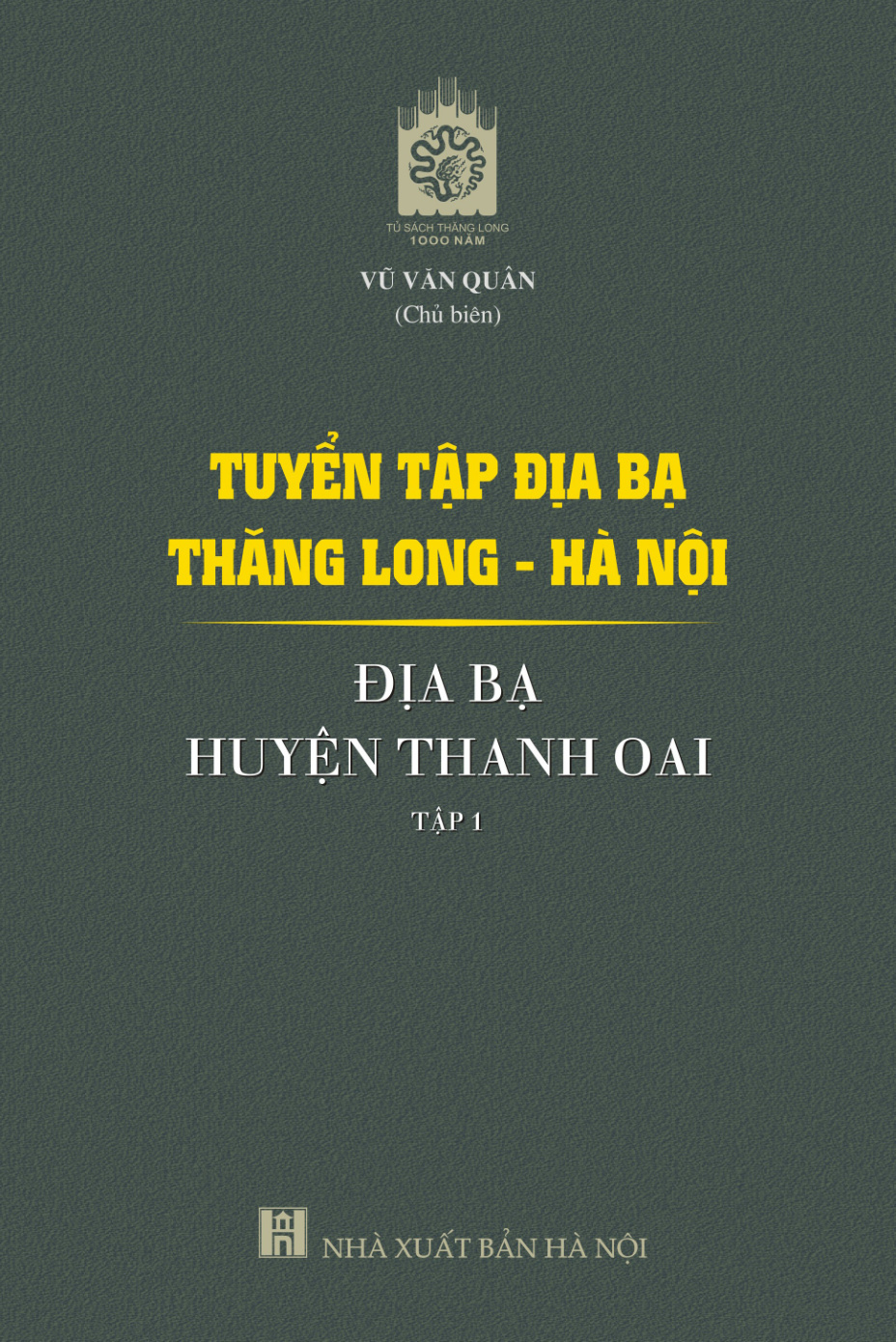 Tuyển tập địa bạ Thăng Long - Hà Nội - địa bạ huyện Thanh Oai - tập 1
