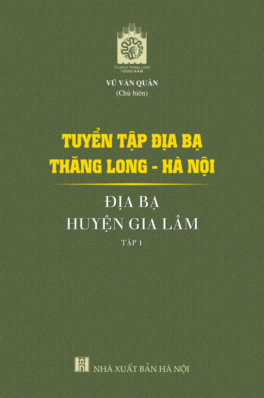 Tuyển tập địa bạ Thăng Long - Hà Nội - địa bạ huyện Gia Lâm - tập 1