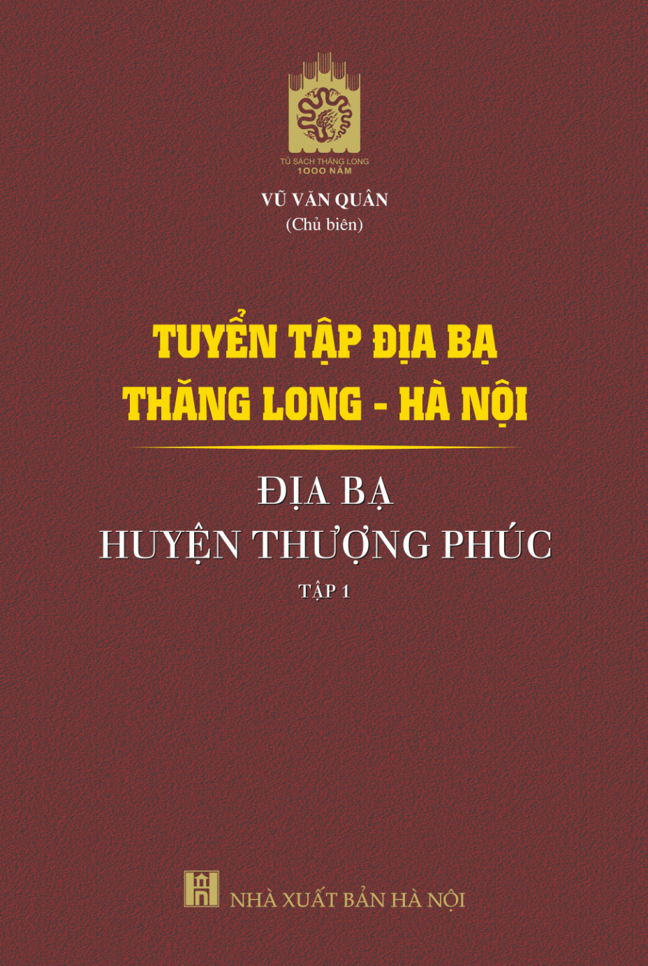 Tuyển tập địa bạ Thăng Long - Hà Nội - địa bạ huyện Thượng Phúc - tập 1