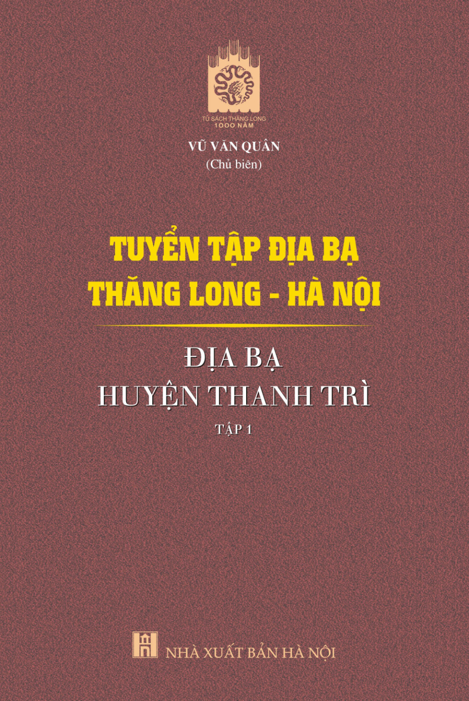 Tuyển tập địa bạ Thăng Long - Hà Nội - địa bạ huyện Thanh Trì - tập 1