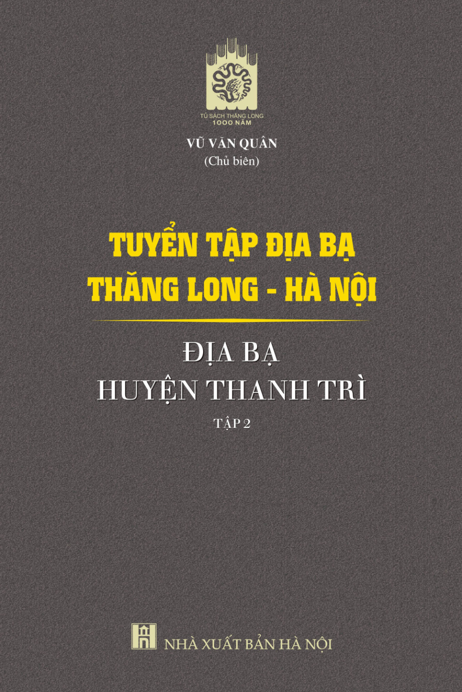Tuyển tập địa bạ Thăng Long - Hà Nội - địa bạ huyện Thanh Trì - tập 2