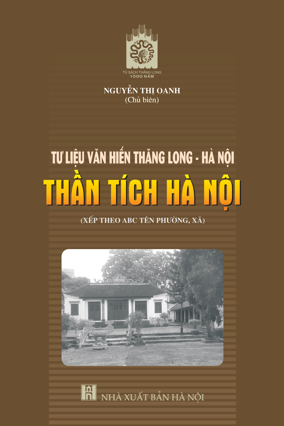 Tư liệu văn hiến Thăng Long - Hà Nội - thần tích Hà Nội (xếp theo ABC tên phường, xã)
