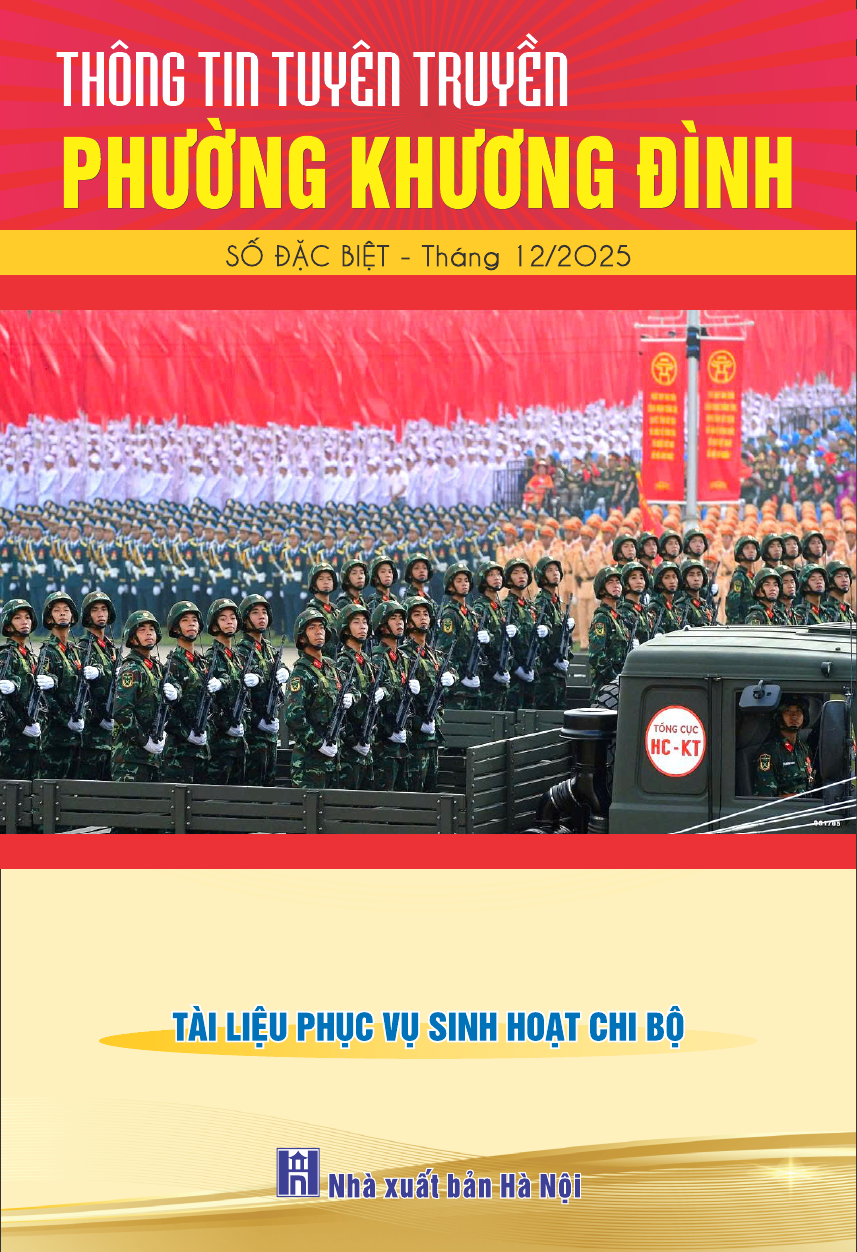Thông tin tuyên truyền phường Khương Đình số đặc biệt tháng 12 năm 2025