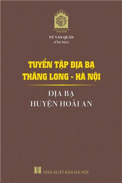 Tuyển tập Địa bạ Thăng Long - Hà Nội: Địa bạ huyện Hoài An