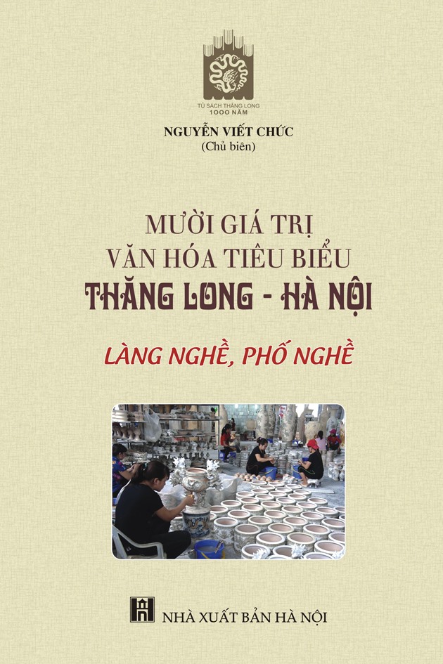 Mười giá trị văn hóa tiêu biểu Thăng Long - Hà Nội: Làng nghề, phố nghề