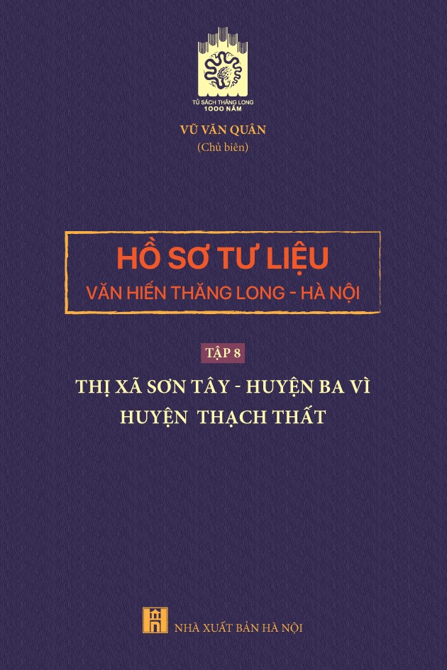 Hồ sơ tư liệu văn hiến Thăng Long - Hà Nội, Tập 8