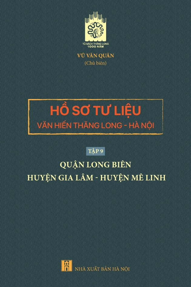 Hồ sơ tư liệu văn hiến Thăng Long - Hà Nội, Tập 9