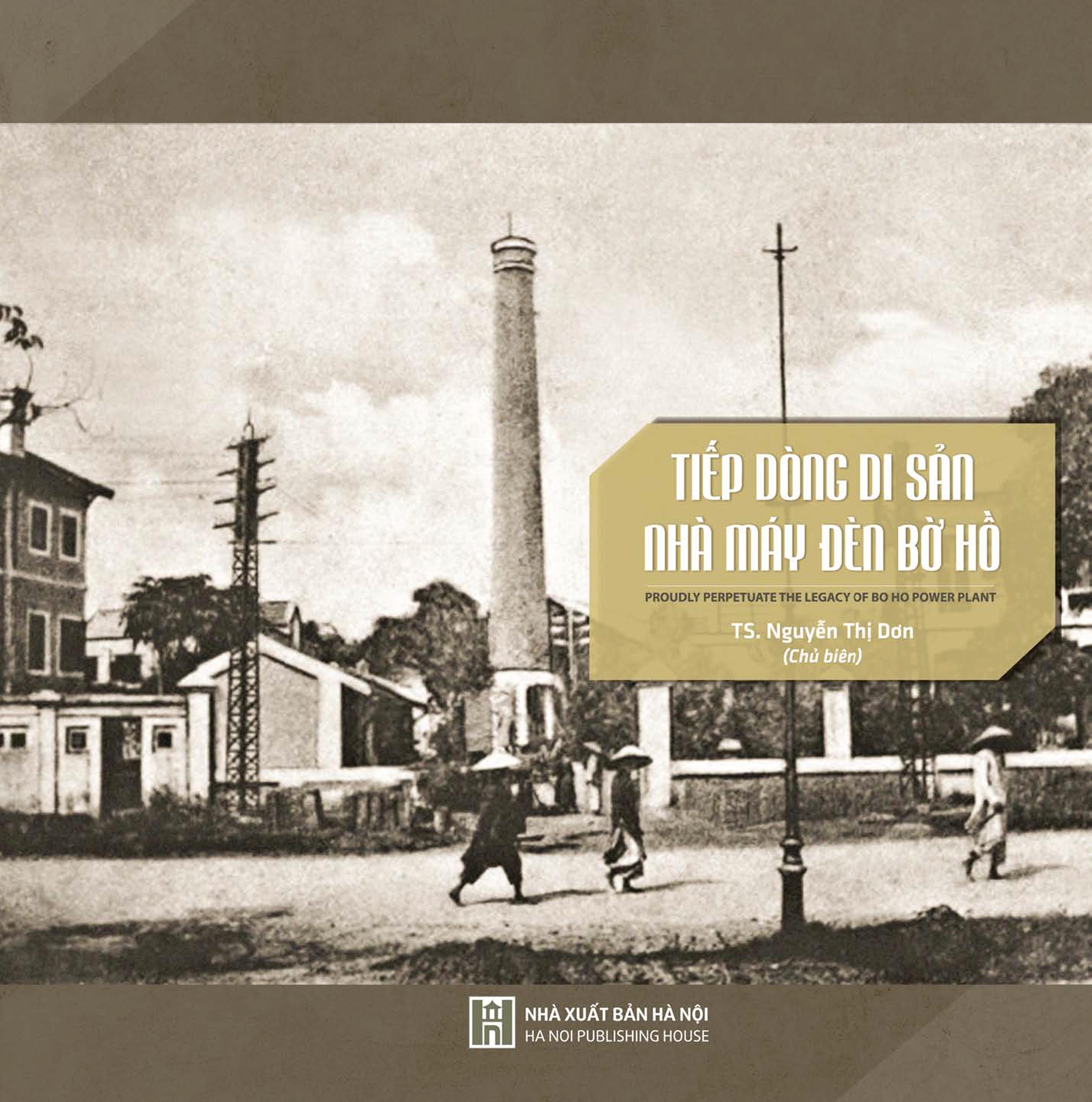 Tiếp dòng di sản Nhà máy đèn Bờ Hồ 
(Proudly perpetuate the legacy of Bờ Hồ Power Plant)