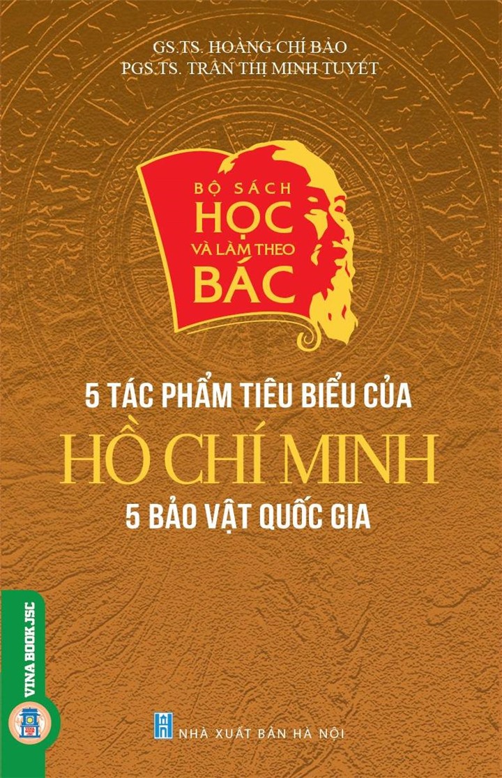 Bộ sách học và làm theo Bác: 5 Tác phẩm tiêu biểu của Hồ Chí Minh- 5 Bảo vật quốc gia