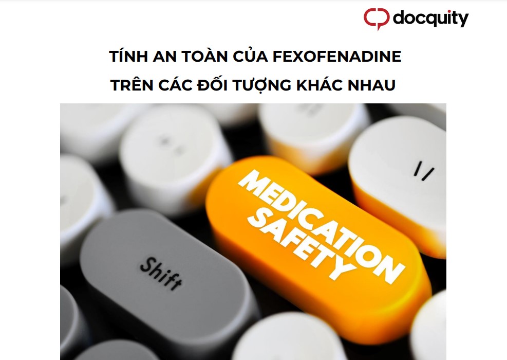 Tính an toàn của fexofenadine trên các đối tượng khác nhau