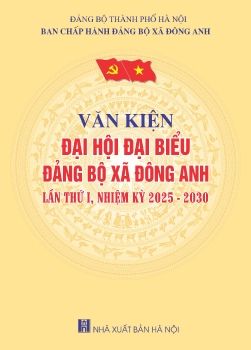 Văn kiện đại hội đại biểu xã Đông Anh