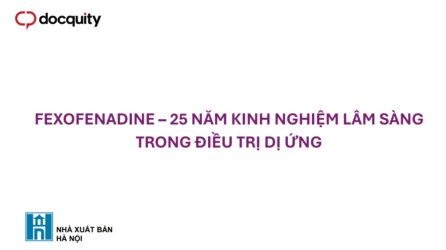 Fexofenadine - 25 năm kinh nghiệm lâm sàng trong điều trị dị ứng