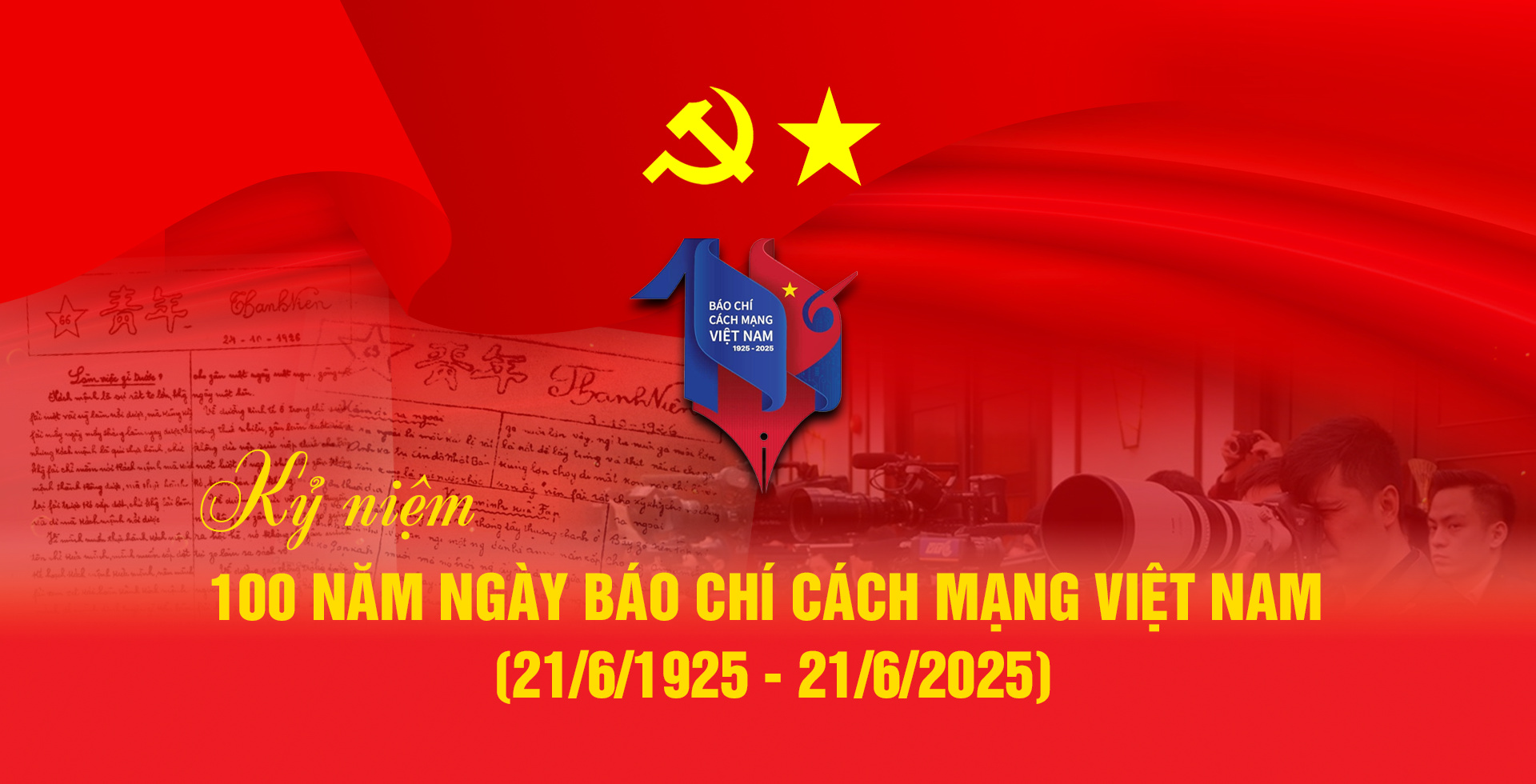 Kỷ niệm 100 năm ngày Báo Chí Cách Mạng Việt Nam (21/6/1925 - 21/6/2025)