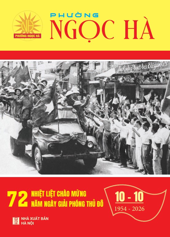 Bản tin nội bộ Phường Ngọc Hà-số đặc biệt chào mừng 72 năm ngày Giải phóng Thủ đô