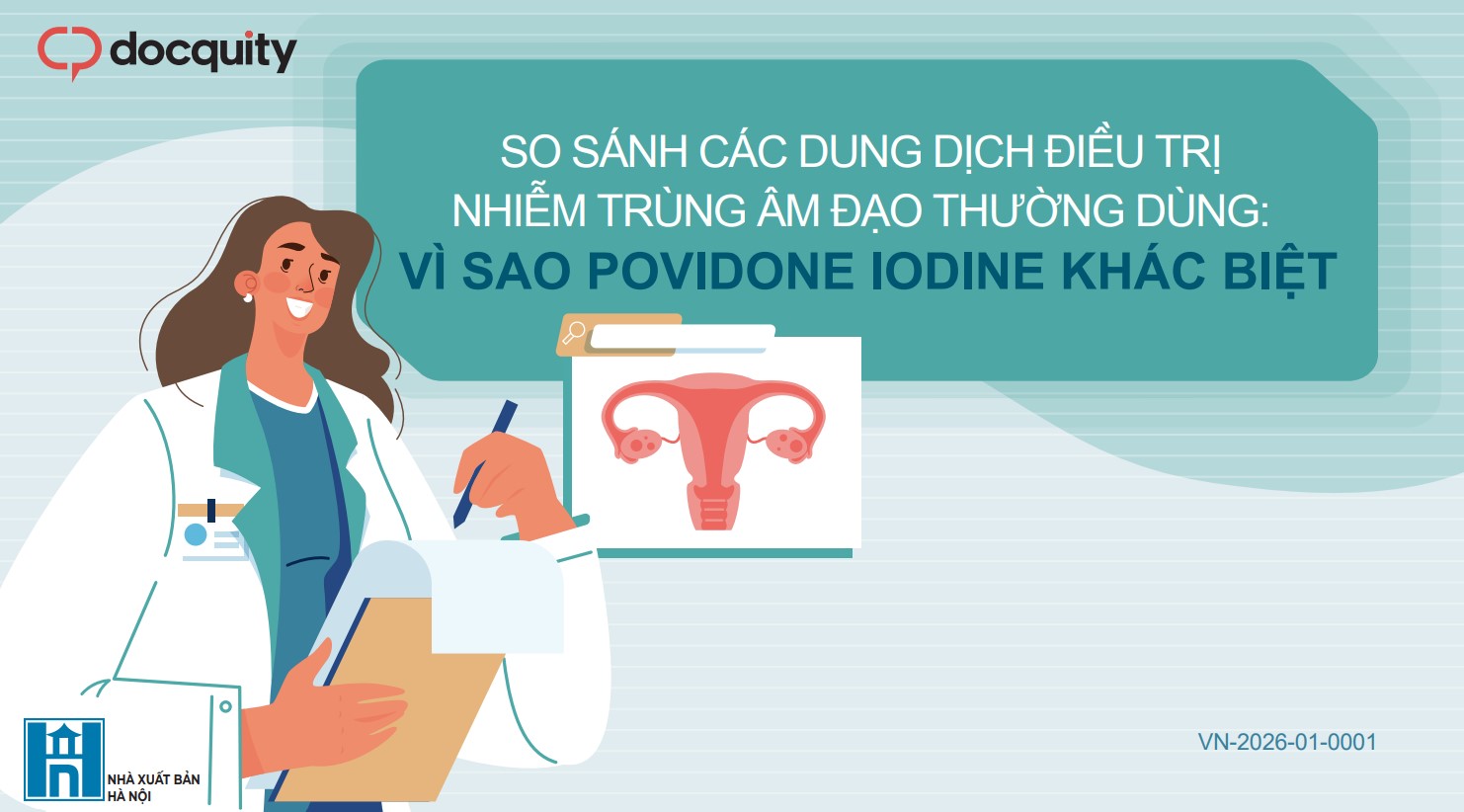 So sánh các dung dịch điều trị nhiễm trùng âm đạo thường dùng: Vì sao Povidone iodine khác biệt