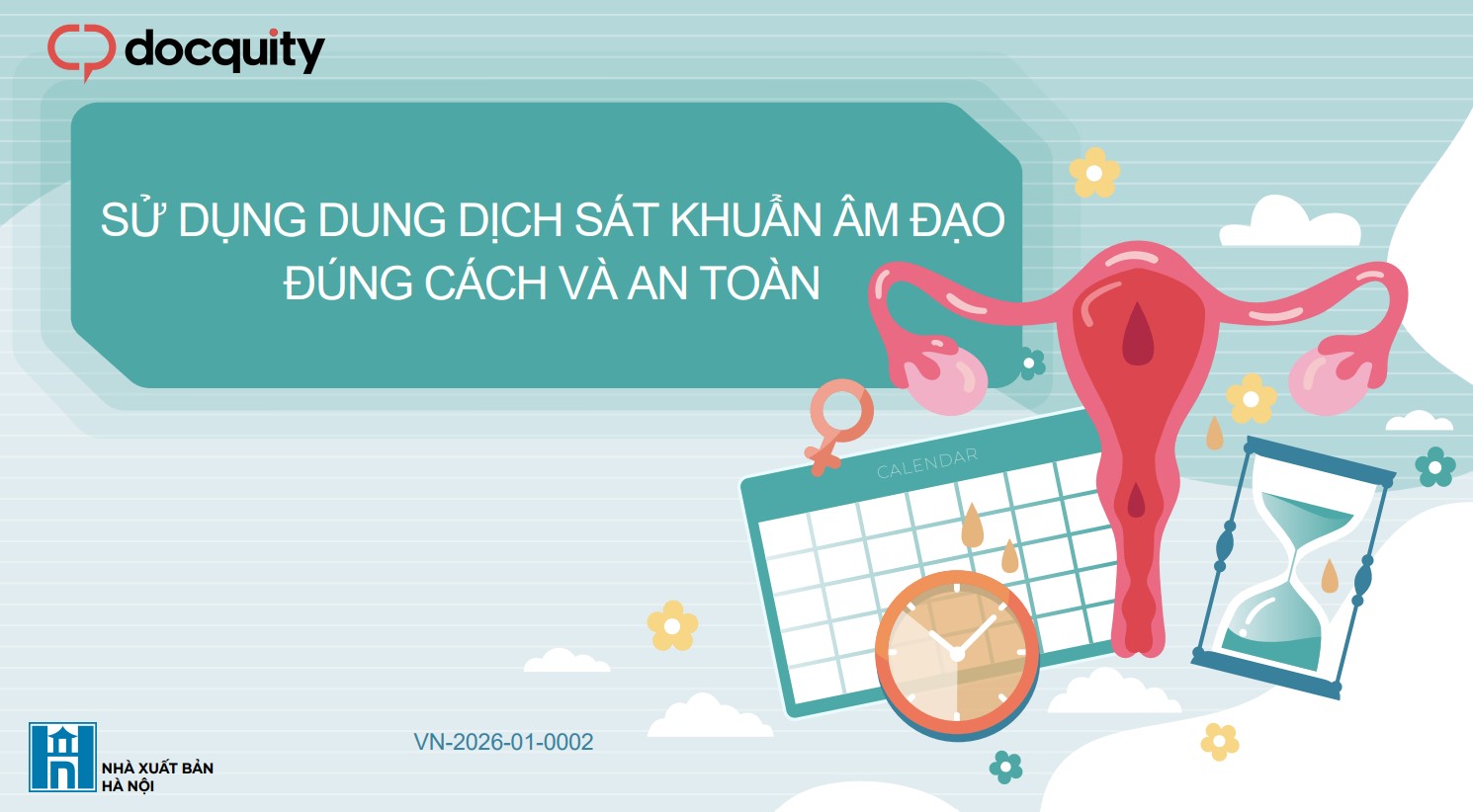 Sử dụng dung dịch sát khuẩn âm đạo đúng cách và an toàn
