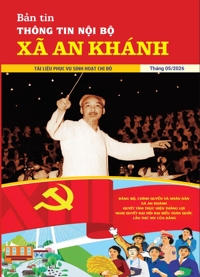 Bản tin thông tin nội bộ xã An Khánh tháng 5 năm 2026