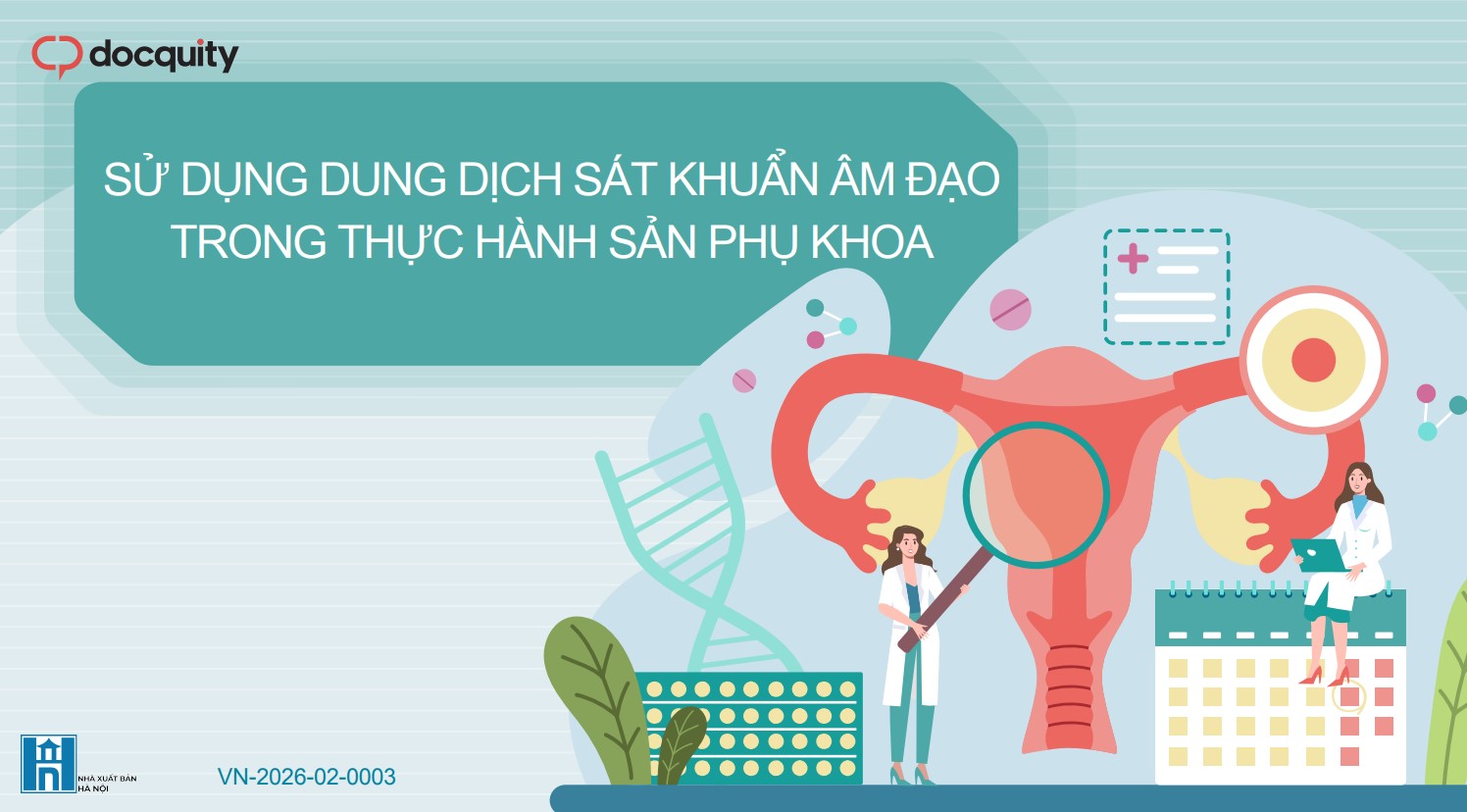 Sử dụng dung dịch sát khuẩn âm đạo trong thực hành sản phụ khoa