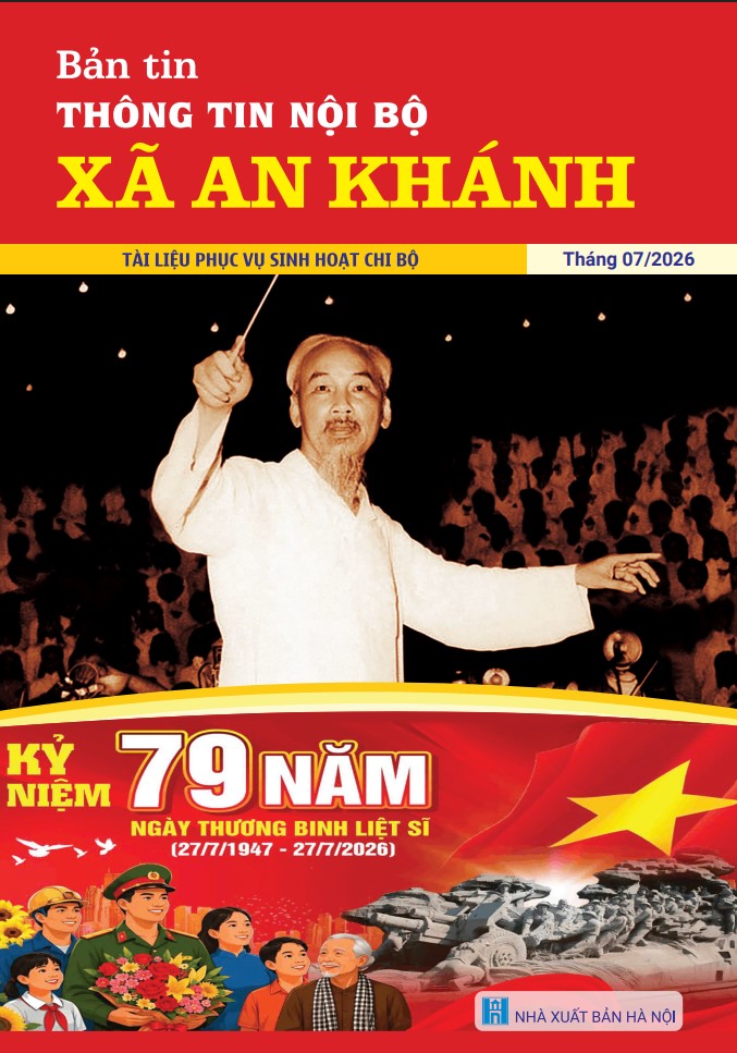Bản tin thông tin nội bộ xã An Khánh tháng 7 năm 2026