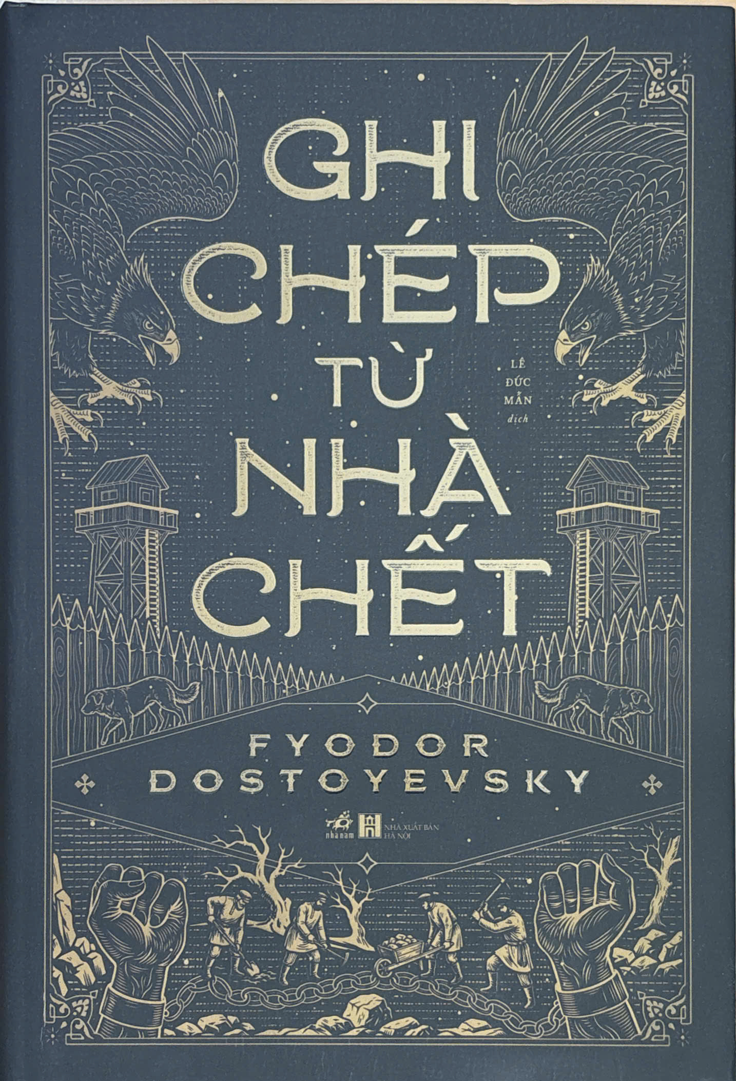 /ghi-chep-tu-nha-chet-kiet-tac-hoi-sinh-tu-dia-nguc-tran-gian-cua-f-dostoyevsky-n2235.html