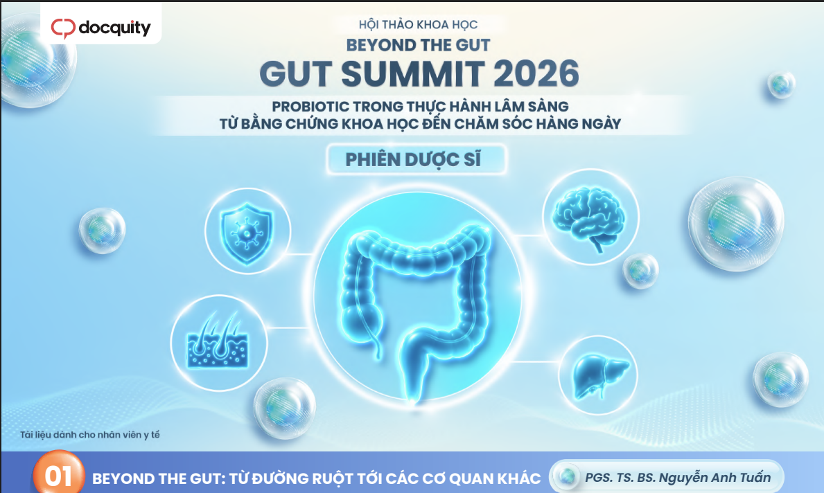  Hội thảo Khoa học Beyond The Gud – Gud Summit 2026. Probiotic trong thực hành lâm sàng từ bằng chứng khoa học đến chăm sóc hằng ngày – Phiên Dược sĩ