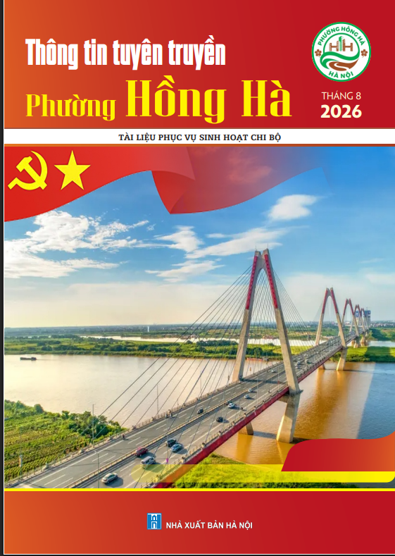 Thông tin tuyên truyền phường Hồng Hà tháng 8 năm 2026