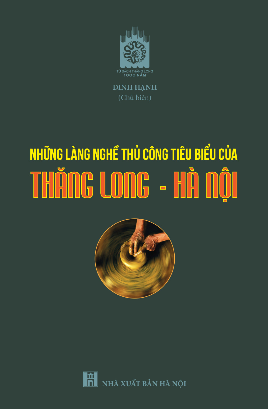 Những làng nghề thủ công tiêu biểu của Thăng Long - Hà Nội