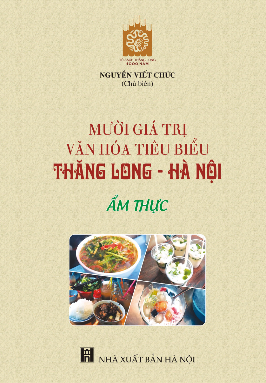 Mười giá trị văn hóa tiêu biểu Thăng Long - Hà Nội: ẩm thực