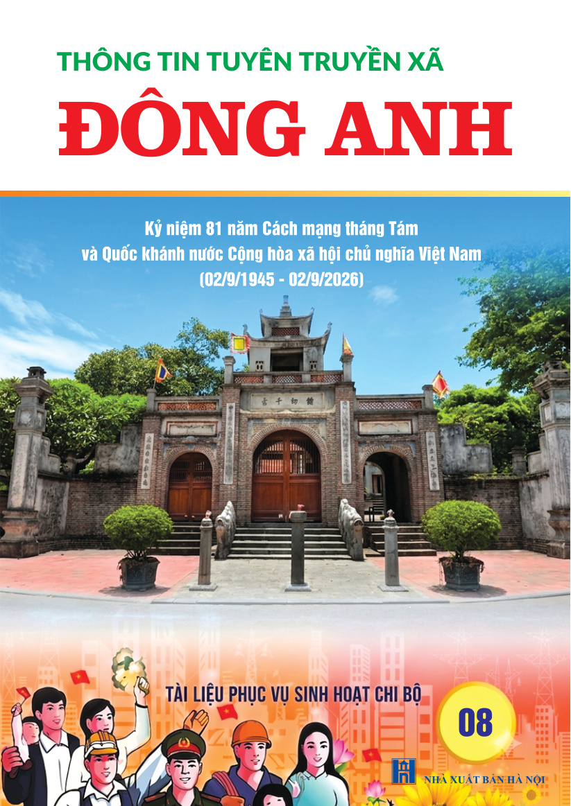 Thông tin tuyên truyền xã Đông Anh tháng 8 năm 2026