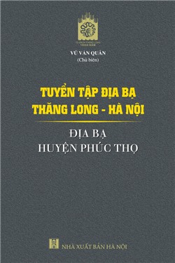 Tuyển tập Địa bạ Thăng Long - Hà Nội: Địa bạ huyện Phúc Thọ
