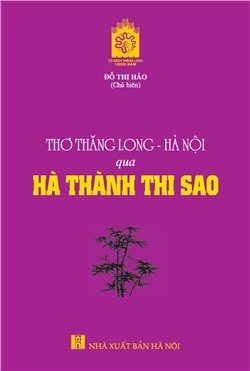 Thơ Thăng Long - Hà Nội qua Hà Thành Thi Sao