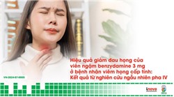 Hiệu quả giảm đau họng của viên ngậm benzydamine hydrochloride 3 mg ở bệnh nhân viêm họng cấp tính: Kết quả từ nghiên cứu ngẫu nhiên pha IV