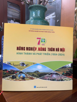 70 năm Nông nghiệp, nông thôn Hà Nội hình thành và phát triển (1954-2024)