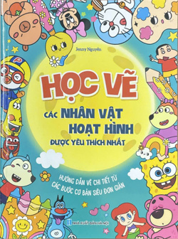 🎨✨ KHÁM PHÁ CUỐN SÁCH “HỌC VẼ CÁC NHÂN VẬT HOẠT HÌNH ĐƯỢC YÊU THÍCH NHẤT” – HÀNH TRÌNH BIẾN ƯỚC MƠ THÀNH HỌA SĨ NHÍ! ✨🎨