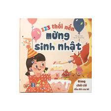 🎂🎉 BẢNG CHỮ CÁI ĐẦU ĐỜI CỦA BÉ – 123 THỔI NẾN MỪNG SINH NHẬT