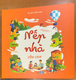 🏡 SÁCH “NẾP NHÀ CHO CON” – NỀN MÓNG YÊU THƯƠNG VÀ THÓI QUEN TỐT