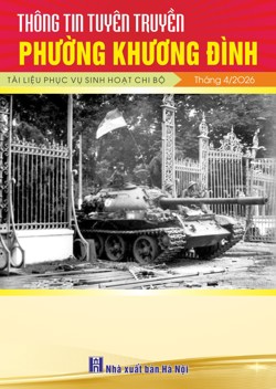 Thông tin tuyên truyền phường Khương Đình tháng 4 năm 2026