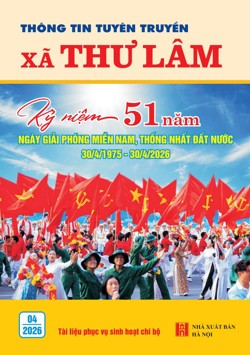 Thông tin tuyên truyền xã Thư Lâm tháng 4 năm 2026