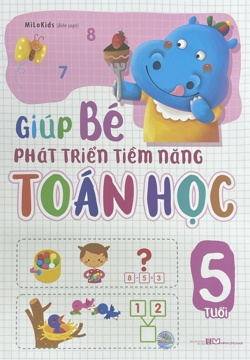 Giúp bé phát triển tiềm năng Toán học (5 tuổi)  