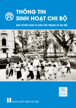 Thông tin sinh hoạt chi bộ ban tuyên giáo và dân vận thành ủy Hà Nội tháng 6 năm 2026