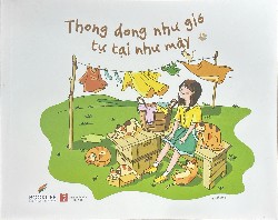 🌿 THÔNG DONG NHƯ GIÓ – TỰ TẠI NHƯ MÂY 🌿