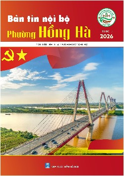 Bản tin nội bộ Phường Hồng Hà háng 8 năm 2026