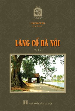 Làng cổ Hà Nội tập 1