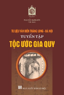 Tư liệu văn hiến Thăng Long - Hà Nội - tuyển tập tộc ước gia quy